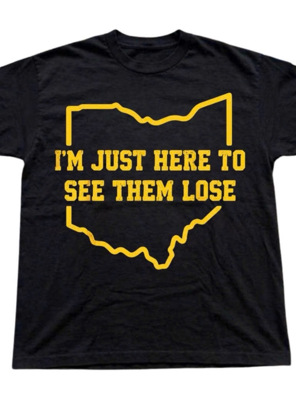 Ohio Football I’m Just Here To See Them Lose Tee